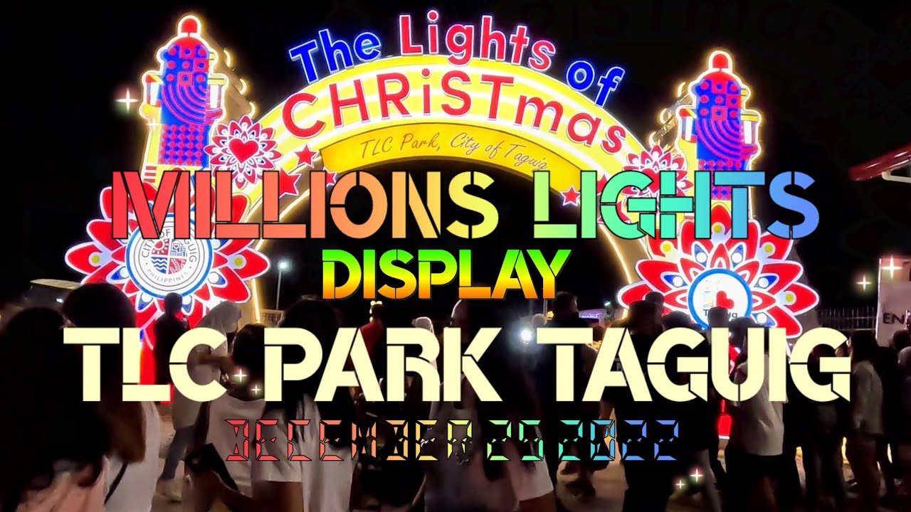 TLC PARK MILLION LIGHTS DISPLAY TLC PARK TAGUIG LAKESHORE YouTube tlc-park-million-lights-display-tlc-park-taguig-lakeshore-youtube