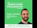 Episode 35: AI Meets HR - How OpenAI’s People Innovation Labs Are Simplifying Workflows - with Dy...