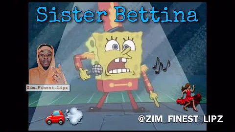 Spongebob sings Sister Bettina - Zimbabwe