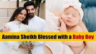 Aamina Sheikh Blessed with a Son Isa
