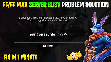YOU ARE IN THE QUEUE, PROBLEM FREE FIRE | SERVER IS BUSY PROBLEM FREE FIRE |