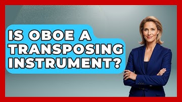 Is Oboe A Transposing Instrument? - Classical Serenade