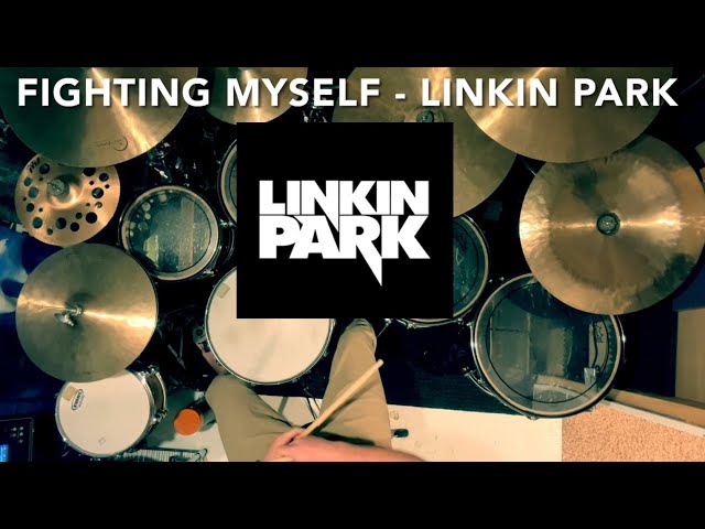Fighting Myself - Linkin Park - Drum Cover 