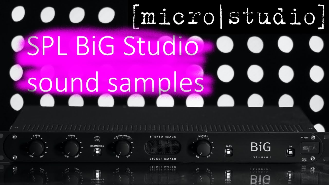 SPL BiG Studio sound samples