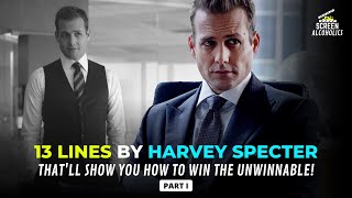 13 Lines By Harvey Specter That'll Show You How To Win The Unwinnable! - PART 1