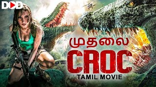 முதலை CROC - Hollywood Tamil Dubbed Creature Movie