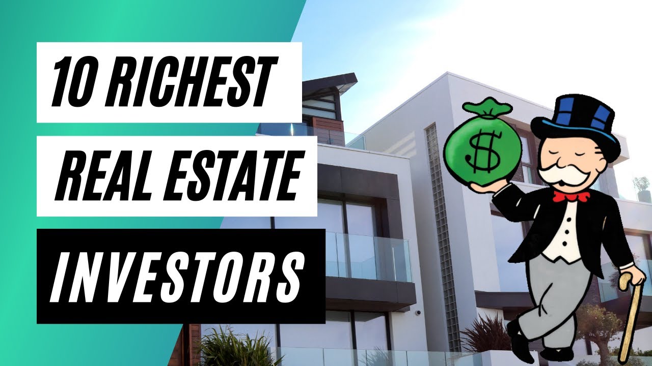 10 Richest Real Estate Investors YouTube