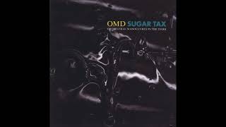 O.M.D - Sugar Tax - 08 - Apollo XI (1990) (HQ)