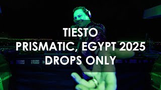 Tiësto @ PRISMATIC, The Great Pyramids of Giza 2025 [DROPS ONLY]