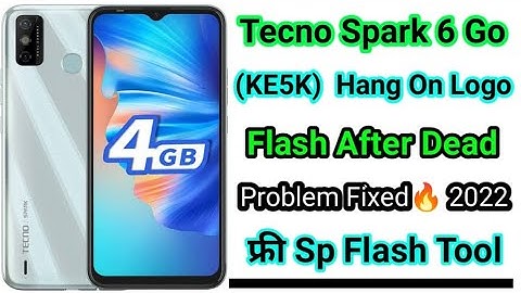 TECNO Spark 6 Go [KE5K] Hang on Logo Problem Solve 2022 | KE5K Flash After Dead Handset Recover 100%