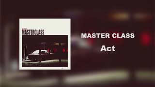 'MasterClass (마스터 클래스)' [Act / Action]