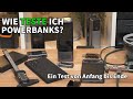 Wie testet Techtest Powerbanks? Ein langes Video mit allen Infos