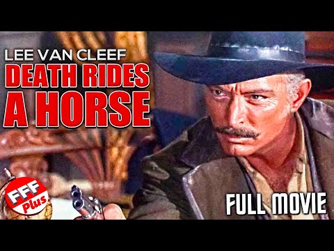 DEATH RIDES A HORSE - LEE VAN CLEEF | Full ACTION WESTERN Movie HD