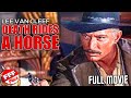 Death rides a horse  lee van cleef  full action western movie