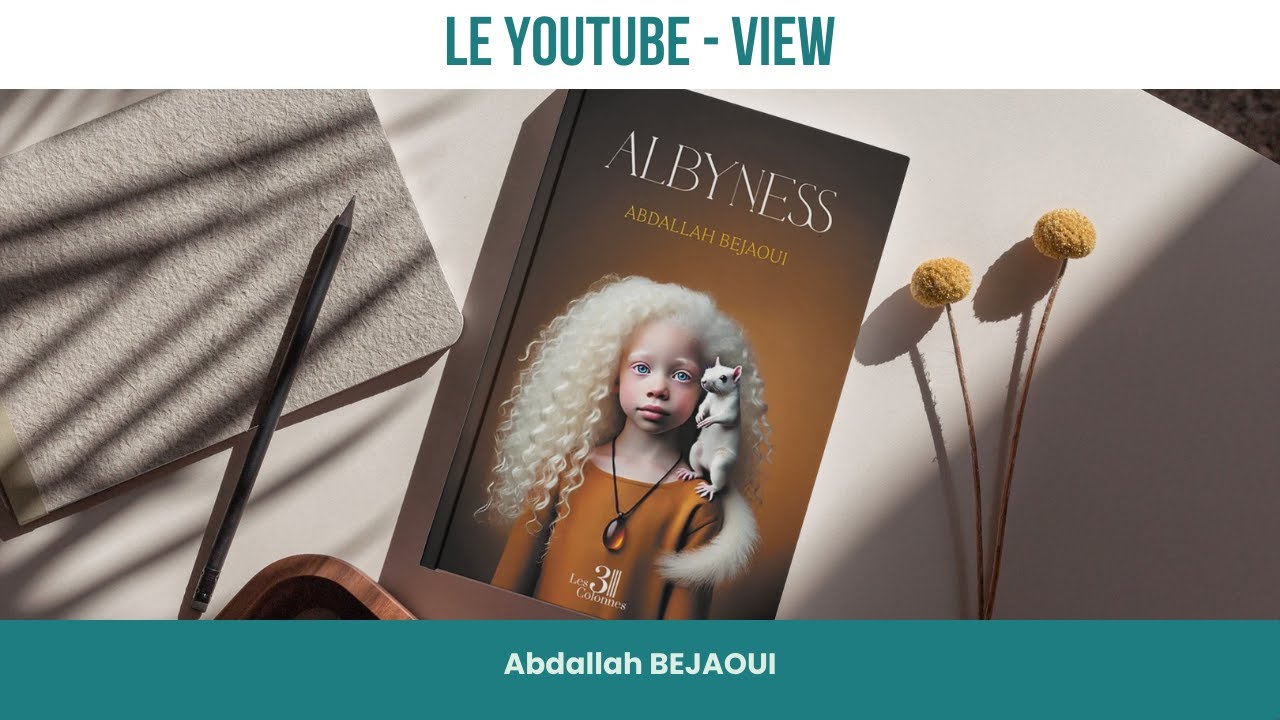 « Albyness » : le roman d’Abdallah Bejaoui pour défendre les enfants albinos