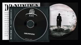 WITCHZ - DROWNING (ALBUM MIX)