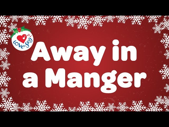 CHRISTMAS - AWAY IN A MANGER