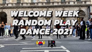 [KPOP IN PUBLIC: LONDON] WELCOME WEEK RANDOM PLAY DANCE 2021 | KCL HALLYU