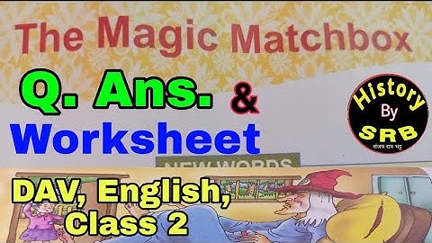 Question answers and Worksheets/ Chapter number 10/ The Magic Matchbox/ SRB