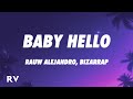 Rauw Alejandro &amp; Bizarrap - BABY HELLO (Letra/Lyrics)