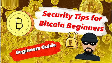 7. Essential Security Tips for Bitcoin Beginners | Protect Your Crypto Assets