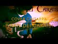 Pirati dei Caraibi (Pirates of the Caribbean) chitarra cover