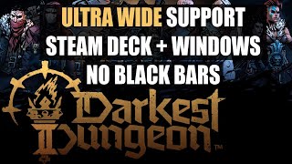 Fix Darkest Dungeon 2 UlraWide Aspect Ratio Black Bars On Windows & SteamDeck