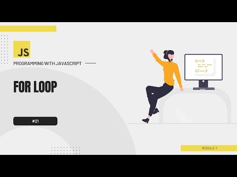#21 Programming with JavaScript Bangla Tutorial | For loop