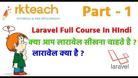 What is Laravel in Hindi Tutorials | Laravel 9 Full Course for Beginners