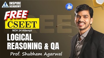 FREE CS EET | Logical Reasoning & QA | Lec 24 | NOV 24 | Prof. Shubham Agarwal