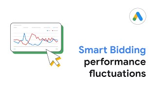 Smart Bidding Performance Fluctuations | Google Ads by Google Ads 2,388 views 1 month ago 4 minutes, 17 seconds