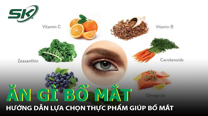 Làm thế nào để có đôi mắt khỏe đẹp