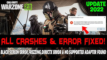 Call of Duty Warzone 2.0 How to Fix Crashing,Freezing,Directx Error & No supported adapter found