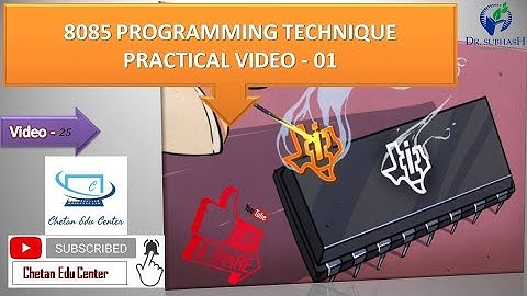 Video 25 | 8085 Practical Video-1 Addition of two number | By Chetan Bambhroliya #MALP #Programming