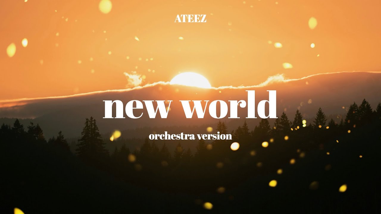 ATEEZ (에이티즈) - New World Orchestra Version