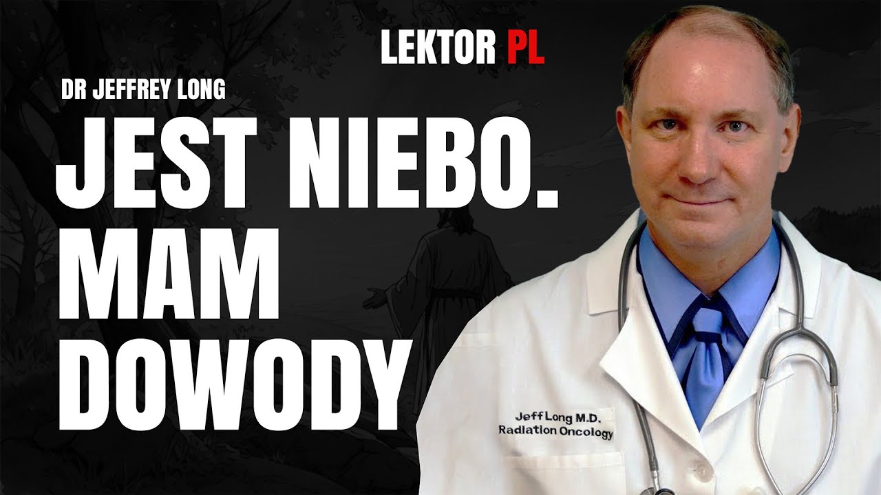 Onkolog: 25 lat badań i 4000+ doświadczeń bliskich śmierci (NDE). Jakie są wnioski? |Dr Jeffrey Long