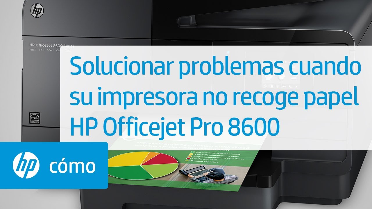 Molestar Fragua Clásico Solucionar problemas cuando su impresora no recoge papel - HP Officejet Pro  8600 | HP Support - YouTube