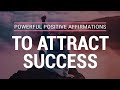 Guided meditation and affirmations to attract success   positive affirmations  meditation