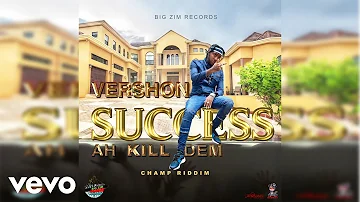 Vershon - Success Ah Kill Dem (Official Audio)