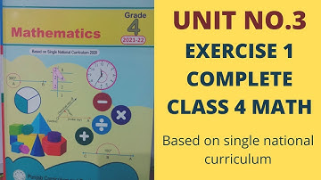 Unit no.3 exercise 1 complete class 4 math /single national curriculum