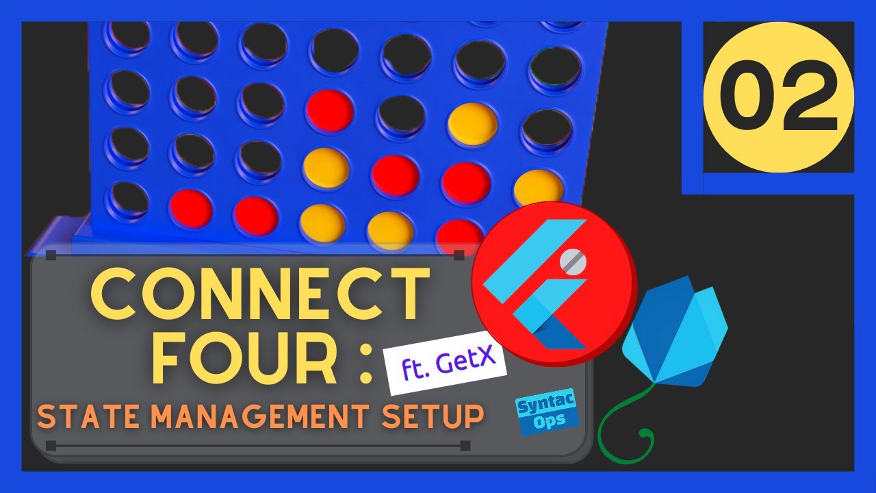 Flutter Connect Four Game - State Management Setup (GetX) - 02 - YouTube