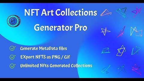 NFT Art Collections Generator with Metadata files