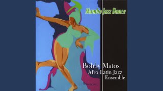 Anna - Bobby Matos & His Afro Latin Jazz Ensemble