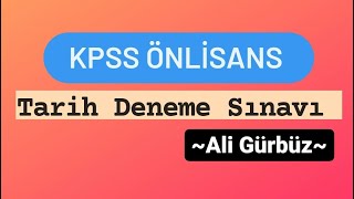 KPSS Önlisans Tarih Deneme Sınavı | YENİ | Ali Gürbüz #kpss #kpssortaogretim #kpssönlisans