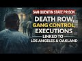 San Quentin State Prison (San Quentin, California, USA) | Death Row, Gang Control, and Executions