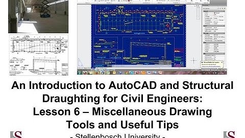 Introduction to AutoCAD & Structural Draughting for Civil Engineers - Tutorial 6: Tools and tips