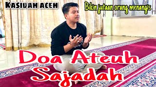 Qasidah Aceh Tersedih DOA ATEUH SAJADAH (cover) Joni Akbar || Suara Merdu Pemuda Aceh