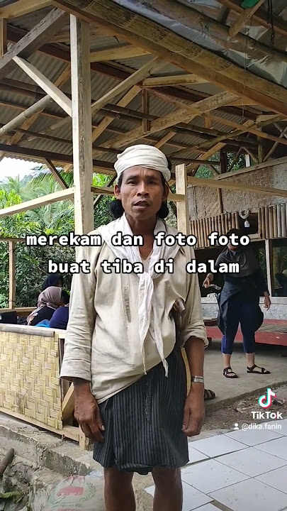 Inilah peraturan baduy dalam untuk orang luar