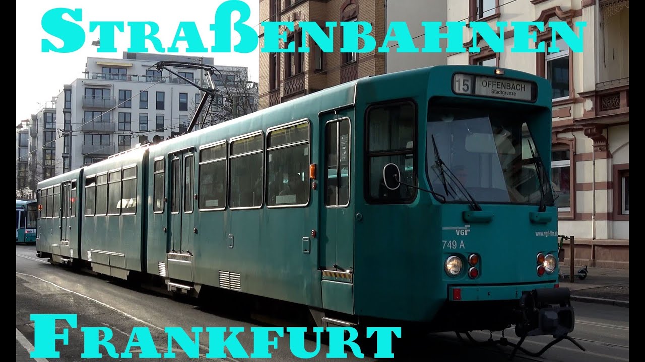 Straßenbahnen in Frankfurt - YouTube