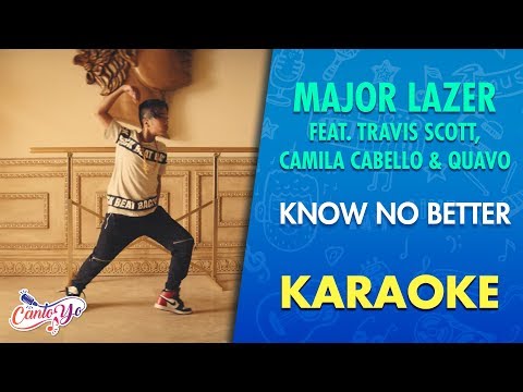 Major Lazer - Know No Better Feat. Travis Scott, Camila Cabello & Quavo (Karaoke) | CantoYo